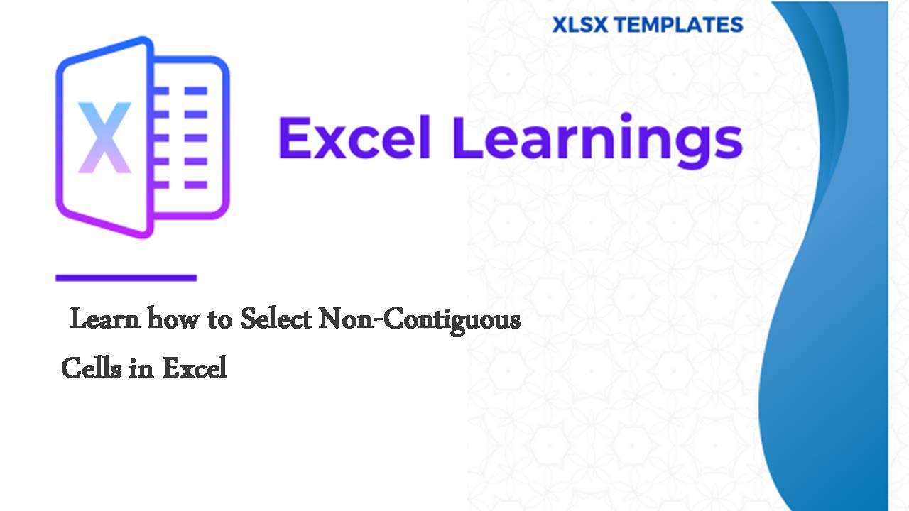 Select Non-Contiguous Cells in Excel
